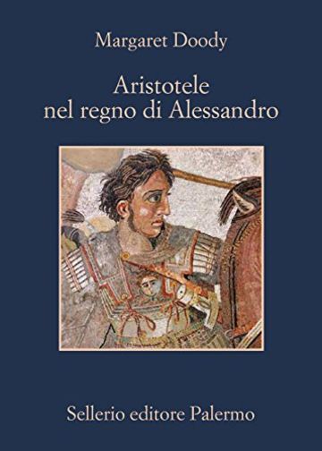 Aristotele nel regno di Alessandro (La memoria)